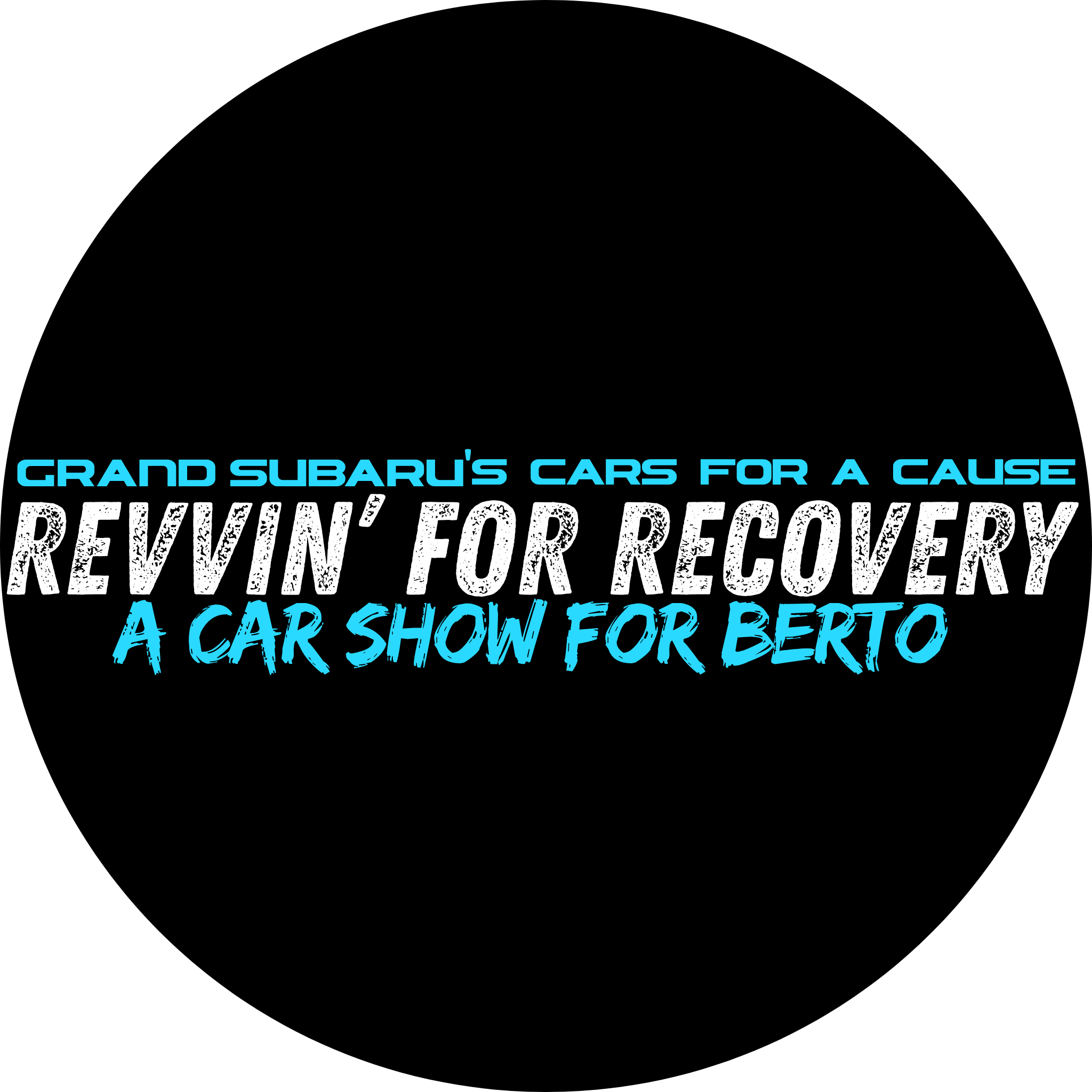 Grand Suabru's Cars for a Cause | Revvin' For Recovery | A Car Show For Berto Logo